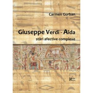 CARMEN GURBAN - Aida – G. Verdi. Stări afective complexe
